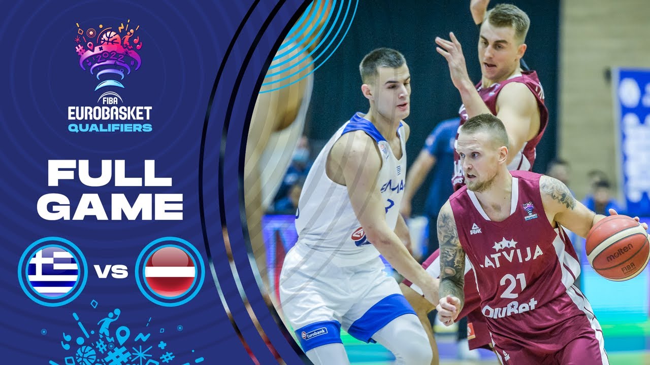 Greece v Latvia - Full Game - FIBA Eurobasket Qualifiers 2022