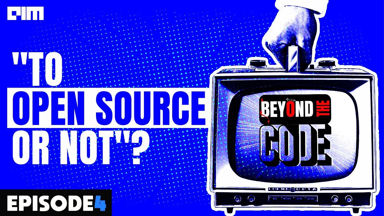 Ep:04||Beyond the code - Is open source the best fit for generative AI ...