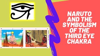 Naruto Series And The Third Eye Chakra Symbolism Review