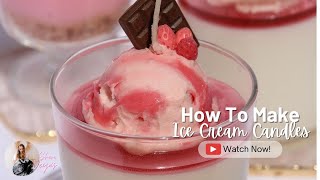 How To Make A Ice Cream Dessert Candle