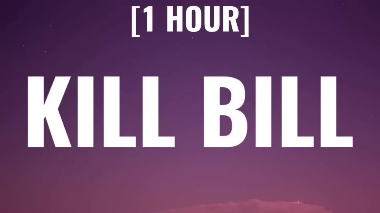 SZA - Kill Bill - 1 HOUR Lyrics