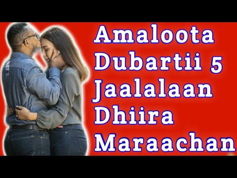 Amaloota Dubartii 5 Jaalalaan Dhiira Maraachan Subscribe Gochuun Vidiyoo Itti Aansuunis Argadha