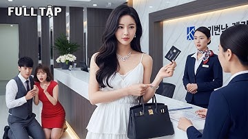 Cô gái bị chồng cũ và tiểu tam sỉ nhục khi mua nhà, cô rút thẻ đen 2.000 tỷ khiến tất cả câm nín