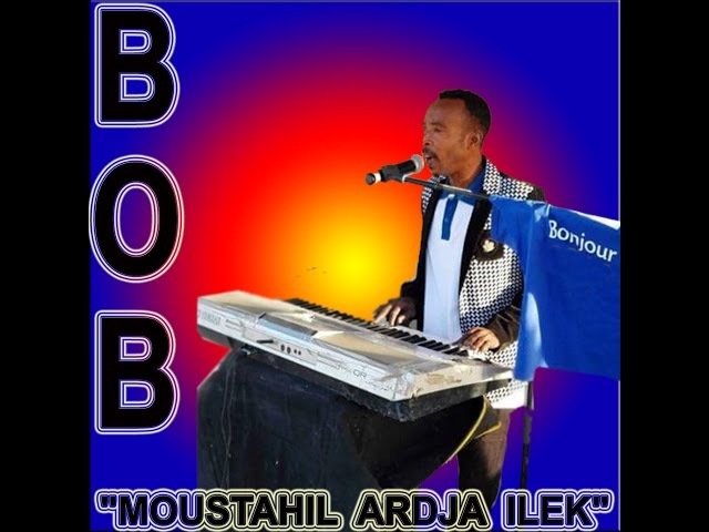 BOB (Moustahil Ardja Ilek) 2017 class=