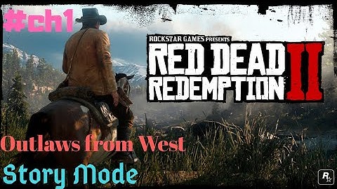 Red Dead Redemption 2 | Chapter 1 Colter | Part 1 Outlaws from the West | Best Open world Story Game