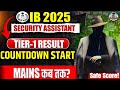 🔥IB SECURITY ASSISTANT TIER-1 RESULT DATE OUT🔥 | TIER-2 EXPECTED DATE🔥 | TAIYAARI ADDA| 