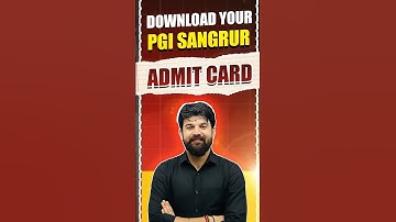 PGI Sangrur Admit Card 2025 Out | Download Your Admit Card Now | Step-by-Step Guide