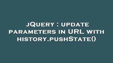 jQuery : update parameters in URL with history.pushState()
