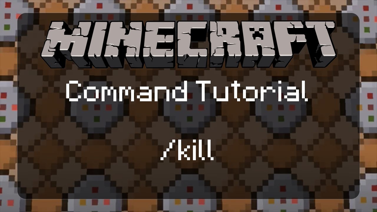 Using Commands In Minecraft Kill And An Introduction To Position Selectors 1 11 2 Youtube