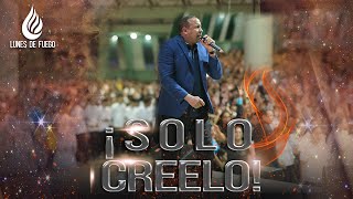 PASTOR JUAN CARLOS HARRIGAN | ¡SÓLO CREE! | LUNES DE FUEGO HONDURAS