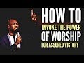 HOW TO INVOKE THE POWER OF WORSHIP FOR ASSURED VICTORY | APOSTLE JOSHUA SELMAN