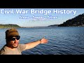 Civil War Bridge History Short Sweet Silver