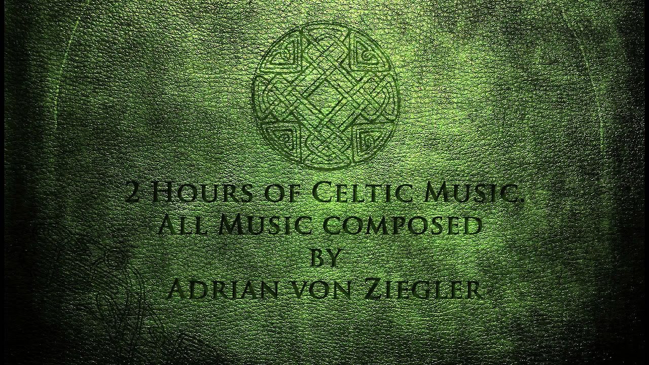 2 Hours of Celtic Music by Adrian von Ziegler Part 13