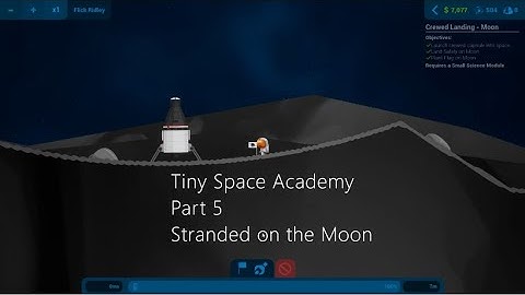Tiny Space Academy Part 5 - Campaign (2D Kerbal Space Program)