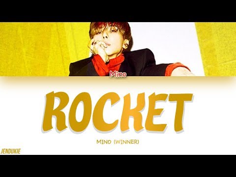 MINO (송민호) - 로켓 (ROCKET) (Color Coded Lyrics Han|Rom|Eng)