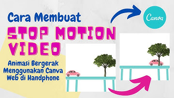 Cara Membuat Stop Motion Video atau Animasi menggunakan Canva Web