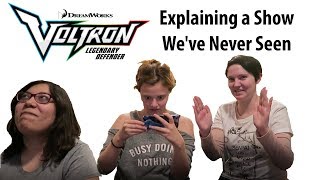 Explaining a Series We've Never Seen: VOLTRON