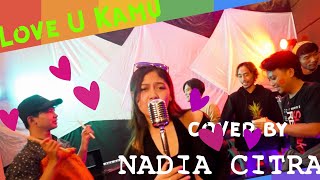 NADIA CITRA - LOVE YOU KAMU ( BLINK ) COVER PARODI #Menyesal #Nadiacitra