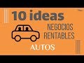 10 ideas de negocios rentables sobre automóviles Tendencia 2022