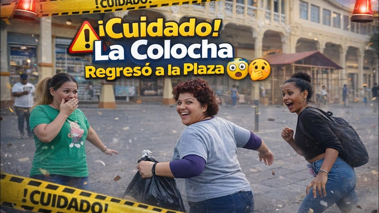 😱🔥 EL REGRESO DE LA COLOCHA CAUSA REVUELO TOTAL EN LA PLAZA - YouTube