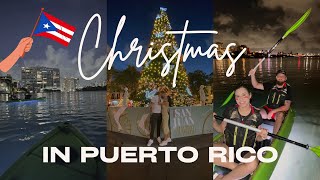 Christmas in Puerto Rico! A weekend of ADVENTURE!