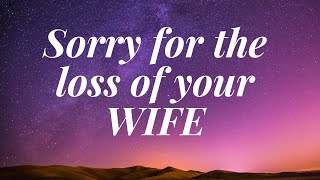 A condolence message for the loss of your WIFE | R.I.P. message on death | Sorry for your loss