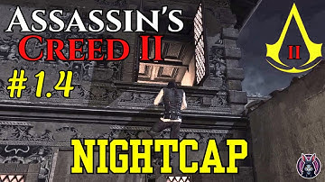 ⚔️ Assassin’s Creed II | Sequence 1: Ignorance Is Bliss 🎭 | Memory 1.4 – Nightcap 🌙💋