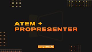 ATEM + ProPresenter: 4 Options for Lower Thirds