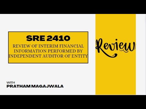 SRE 2410 - Review of Interim Financial Information| CA FINAL AUDIT| May ...