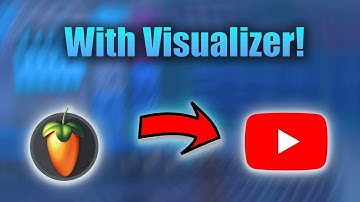 Upload your FL Studio Track Straight into YouTube!