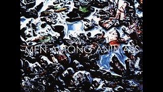 Men Among Animals - Old Friend