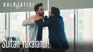 Sultan yakalandı! - Kalp Atışı 28. Bölüm