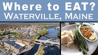 9 Must visit Restaurants | Waterville, Maine