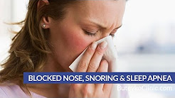 Blocked Nose - Snoring & Sleep Apnea