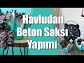 Havludan Beton Saksı Yapımı, Nasıl Yapılır? | How to Make Pots with Towel | DIY | Cement Craft İdeas