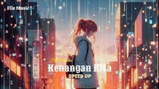 Ziell Ferdian - Kenangan Kita [Speed Up]