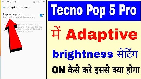 Tecno Pop 5 pro me adaptive brightness on/use kaise kare।use adaptive brightness in Tecno Pop 5 pro