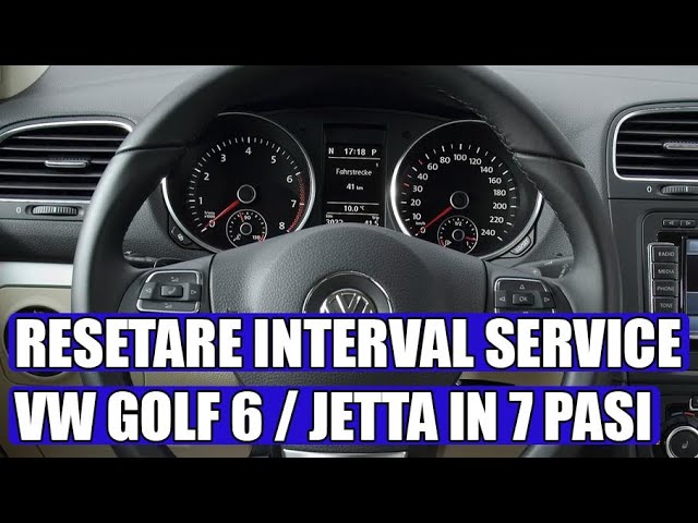 TUTORIAL: resetare perioadă service Golf 6 (Mk6) Jetta în 7 pași -
