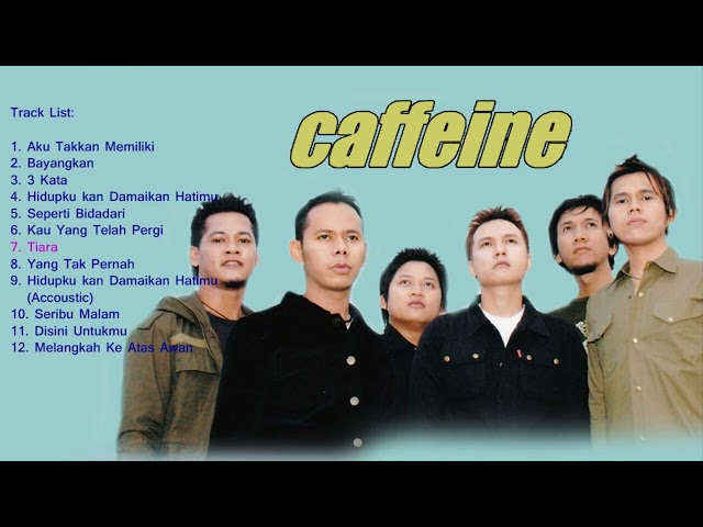 CAFFEINE FULL ALBUM TERBAIK tanpa iklan class=