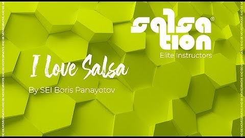 I LOVE SALSA - Salsation® Choreography by SEI Boris Panayotov