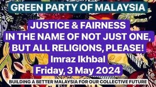 JUSTICE & FAIRNESS IN THE NAME OF NOT JUST ONE, BUT ALL RELIGIONS, PLEASE! | Friday, 3 May 2024