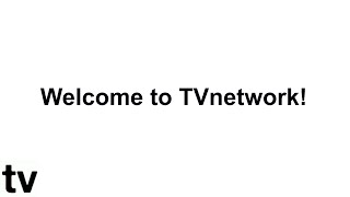 Welcome To Tvnetwork