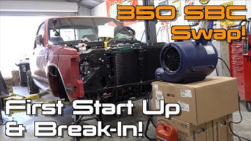 First Start Up & Initial Break-In Of My V8 Swapped S10! S10 Restomod Ep.12