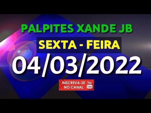 Palpite dia 04/03/2022 – JOGO DO BICHO TODAS AS LOTERIAS