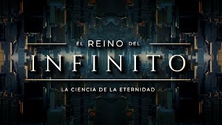 EL REINO DE LA ETERNIDAD ♾️ | Más allá de las Matemáticas: ¿vivimos en un Universo sin final?