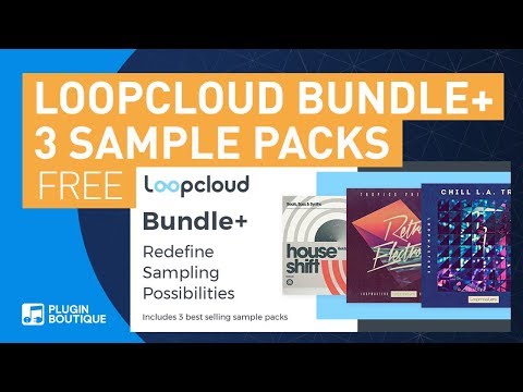 FREE Loopcloud Bundle+ & 3 Best Selling Loopmasters Sample Packs