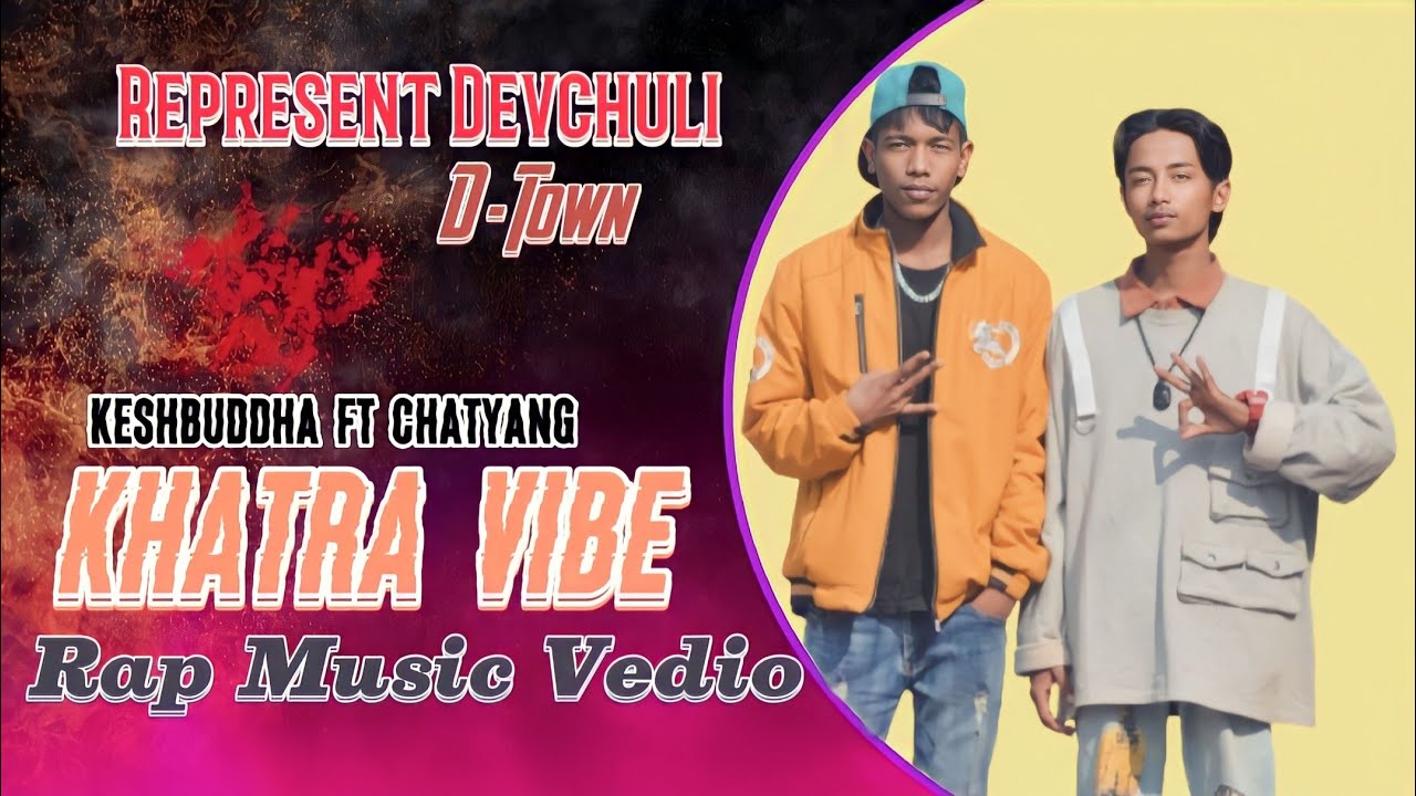 Keshbuddha Ft Chatyang  Khatra Vibe Rap Music Vedio chatyangofficial