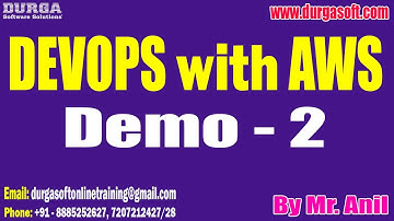 DEVOPS with AWS tutorials || Demo - 2 || by Mr. Anil On 06-12-2022 @6PM IST