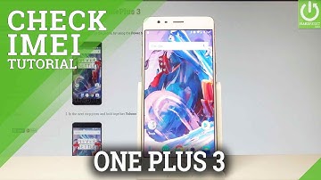 How to Check IMEI in OnePlus 3 - IMEI Info / Serial Number