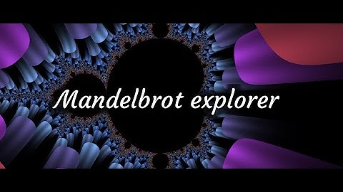 Mandelbrot Explorer - Official Trailer